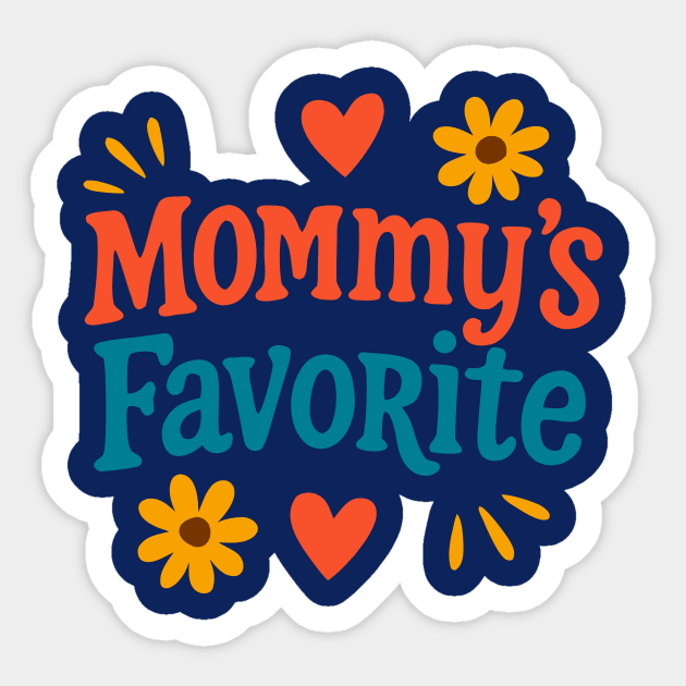 Mommy’s Favorite Retro Text Design – Cute Mother’s Day Gift Art Sticker by DonWillisJrArt